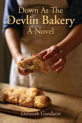 Down At The Devlin Bakery - Deborah Goodacre