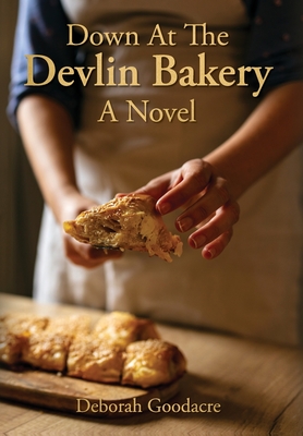 Down At The Devlin Bakery - Deborah Goodacre