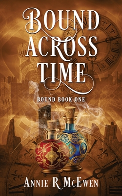 Bound Across Time - Annie R. Mcewen