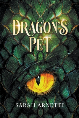 Coperta cărții 'Dragon's Pet - Sarah Arnette'