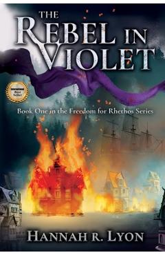Coperta cărții 'The Rebel in Violet - Hannah R. Lyon'