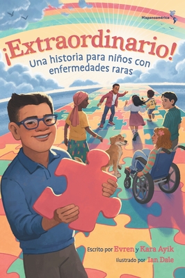 ¡Extraordinario! Una historia para niños con enfermedades raras (Hispanoamérica) - Evren And Kara Ayik