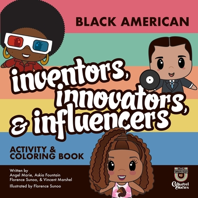 Black American Inventors, Innovators, & Influencers: Activity & Coloring Book - Angel Marie Rogers