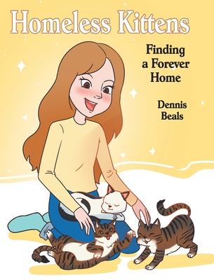 Homeless Kittens - Dennis Beals