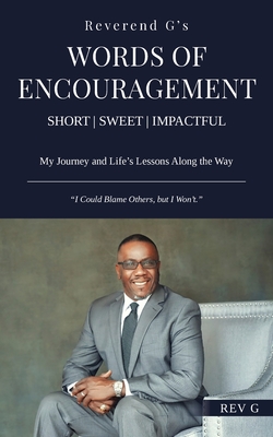 Coperta cărții 'Reverend G's Words of Encouragement: My Journey and Life's Lessons Along the Way - 