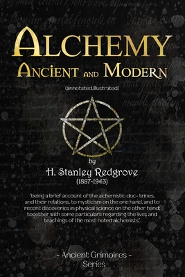 Alchemy Ancient and Modern - H. Stanley Redgrove