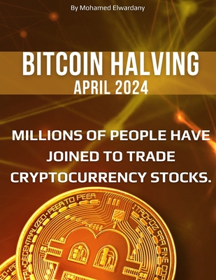 Bitcoin Halving 2024: A Guide for Investors - Mohamed Elwardany