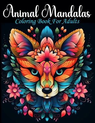 Animal Mandalas: Coloring Book For Adults - Hawkins