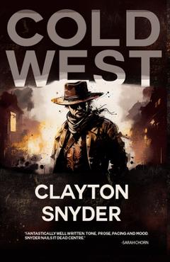 Coperta cărții 'Cold West - Clayton W. Snyder'