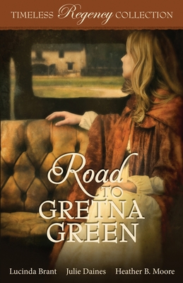 Road to Gretna Green - Heather B. Moore