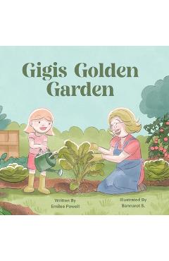 Coperta cărții 'Gigi's Golden Garden - Emilee Powell'