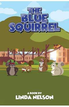 Coperta cărții 'The Blue Squirrel - Linda Nelson'