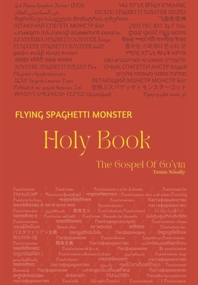 Flying Spaghetti Monster HOLY BOOK: The Gospel Of Go'yta - Temie Noodly