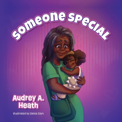 Someone Special - Audrey A. Heath