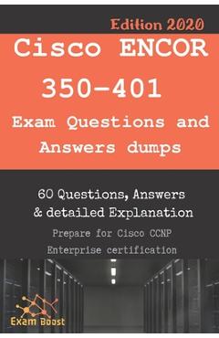 Coperta cărții 'Cisco ENCOR 350-401 Exam Questions and Answers dumps: Actual Exam to prepare to CCNP Enterprise Certification - Exam'