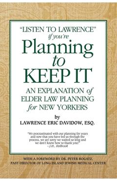 Coperta cărții 'Planning To Keep It: An Explanation of Elder Law Planning for New Yorkers - Peter Rogatz'