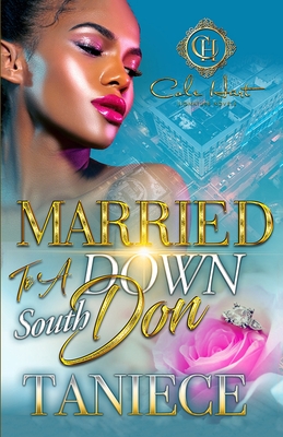 Married To A Down South Don: An Urban Romance - Taniece