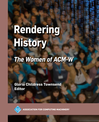 Rendering History: The Women of Acm-W - Gloria Childress Townsend