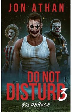 Poza produsului Do Not Disturb 3: Goldbrush - Jon Athan
