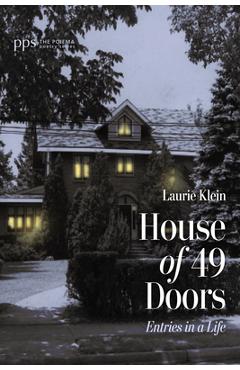 Coperta cărții 'House of 49 Doors: Entries in a Life - Laurie Klein'