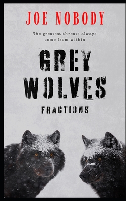 The Grey Wolves: Fractions - E. T. Ivester