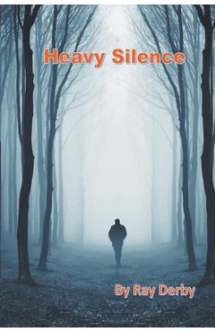 Coperta cărții 'Heavy Silence - Ray Derby'