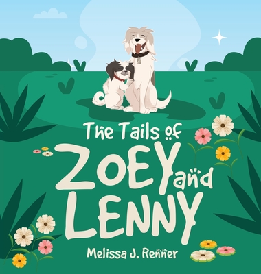 The Tails of Zoey and Lenny - Melissa J. Renner