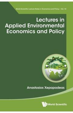 Coperta cărții 'Lectures in Applied Environmental Economics and Policy - Anastasios Xepapadeas'