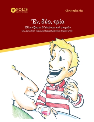 Ἕν, δύο, τρία· Ἑλληνίζωμεν δι' - Christophe Rico