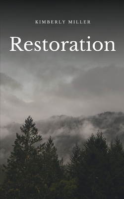 Restoration - Kimberly Miller