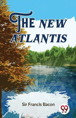 The New Atlantis - Bacon Francis