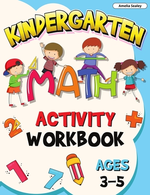 Preschool Math Activity Book Ages 3-5: Math Workbook for Preschoolers, Preschool Math at Home, Preschool Math Workbook - Amelia Sealey