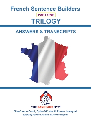 FRENCH SENTENCE BUILDERS - Triology - ANSWER BOOK: Sentence Builder - Dylan Viñales