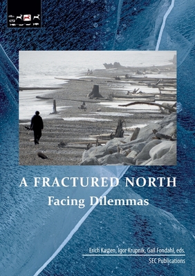 A Fractured North: Facing Dilemmas - Erich Kasten
