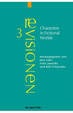 Coperta cărții 'Characters in Fictional Worlds: Understanding Imaginary Beings in Literature, Film, and Other Media - Jens Eder'