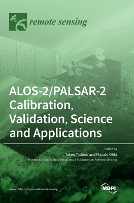 Coperta cărții 'ALOS-2/PALSAR-2 Calibration, Validation, Science and Applications - Takeo Tadono'