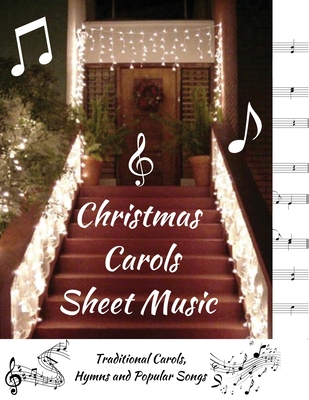 Christmas Carols Sheet Music: Traditional Carols, Hymns and Popular Songs - Grant's Carol Singing