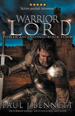 Coperta cărții 'Warrior Lord: An Epic Military Fantasy Novel - Paul J. Bennett'