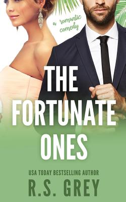 The Fortunate Ones - R. S. Grey