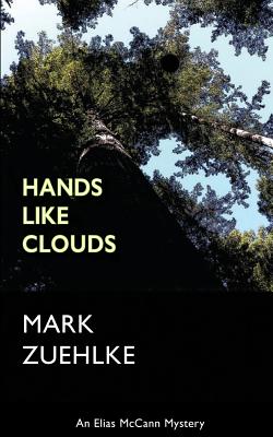 Hands Like Clouds - Mark Zuehlke