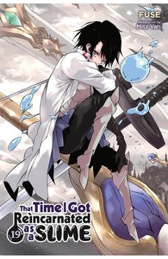 Coperta cărții 'That Time I Got Reincarnated as a Slime, Vol. 19 (Light Novel) - Fuse'
