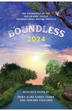 Coperta cărții 'Boundless 2024: The Anthology of the Rio Grande Valley International Poetry Festival - Edward Vidaurre'