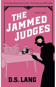 Coperta cărții 'The Jammed Judges - D. S. Lang'