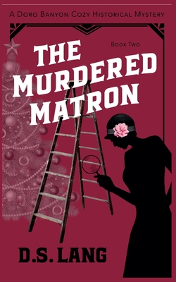 The Murdered Matron - D. S. Lang