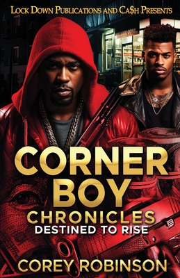 Corner Boy Chronicles - Corey Robinson