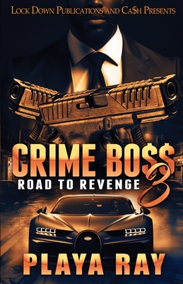 Crime Boss 3 - Playa Ray