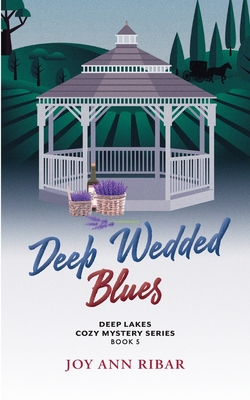 Deep Wedded Blues - Joy Ann Ribar