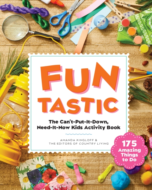 Funtastic: The Can't-Put-It-Down, Need-It-Now Activity Book - Country Living