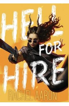 Poza produsului Hell for Hire - Rachel Aaron