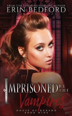 Imprisoned by the Vampires - Erin Bedford